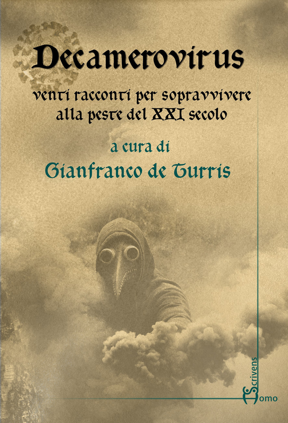 Decamerovirus. Venti racconti per sopravvivere alla peste del XXI secolo