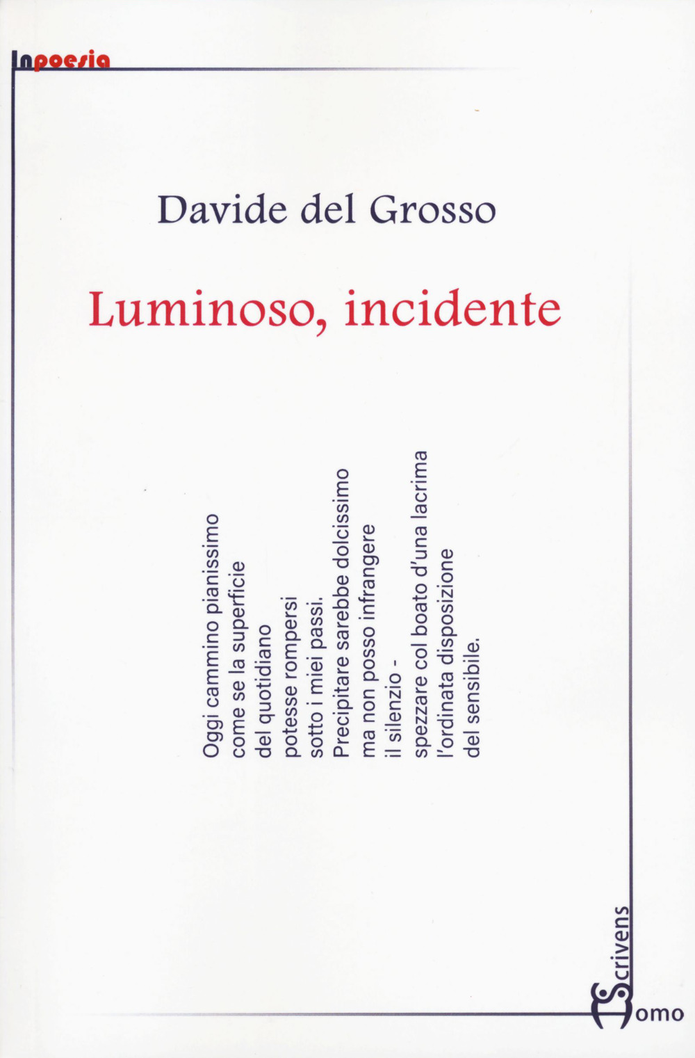 Luminoso, incidente