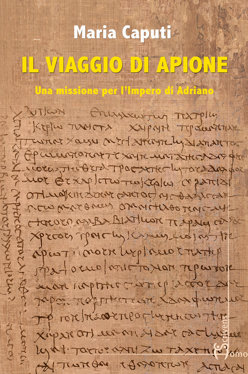 Il viaggio di Apione. Una missione per l'impero di Adriano