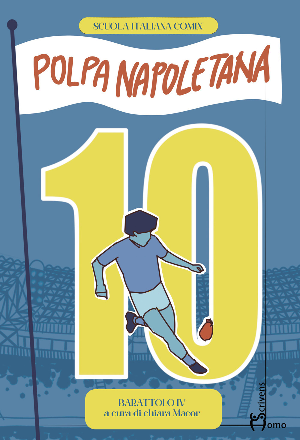 Polpa napoletana. Barattolo. Vol. 4: Ho visto Maradona