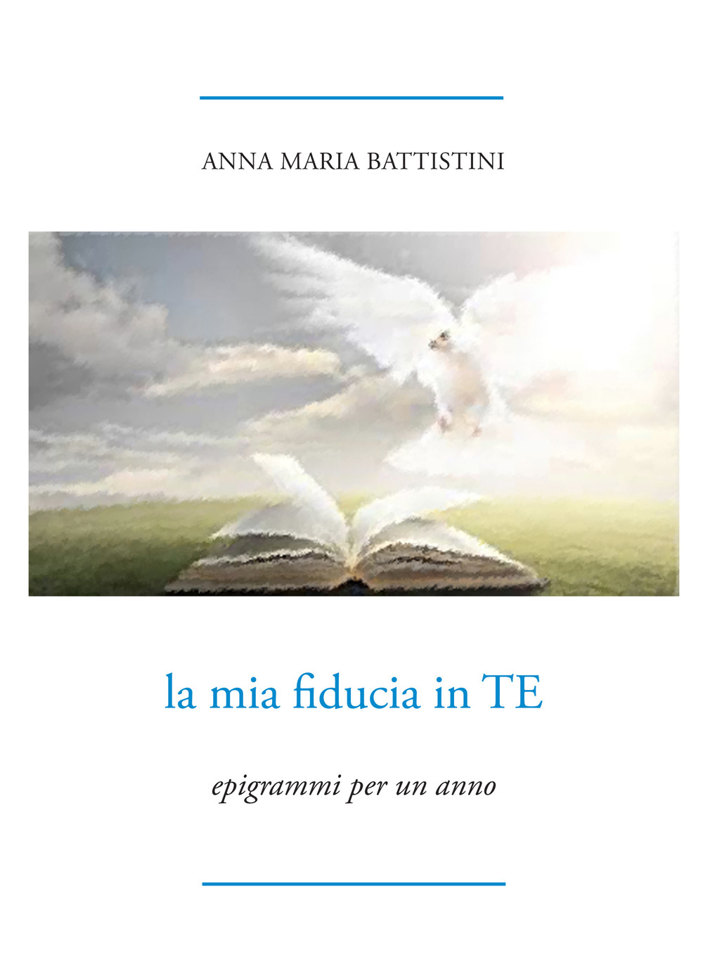 La mia fiducia in Te. Epigrammi per un anno