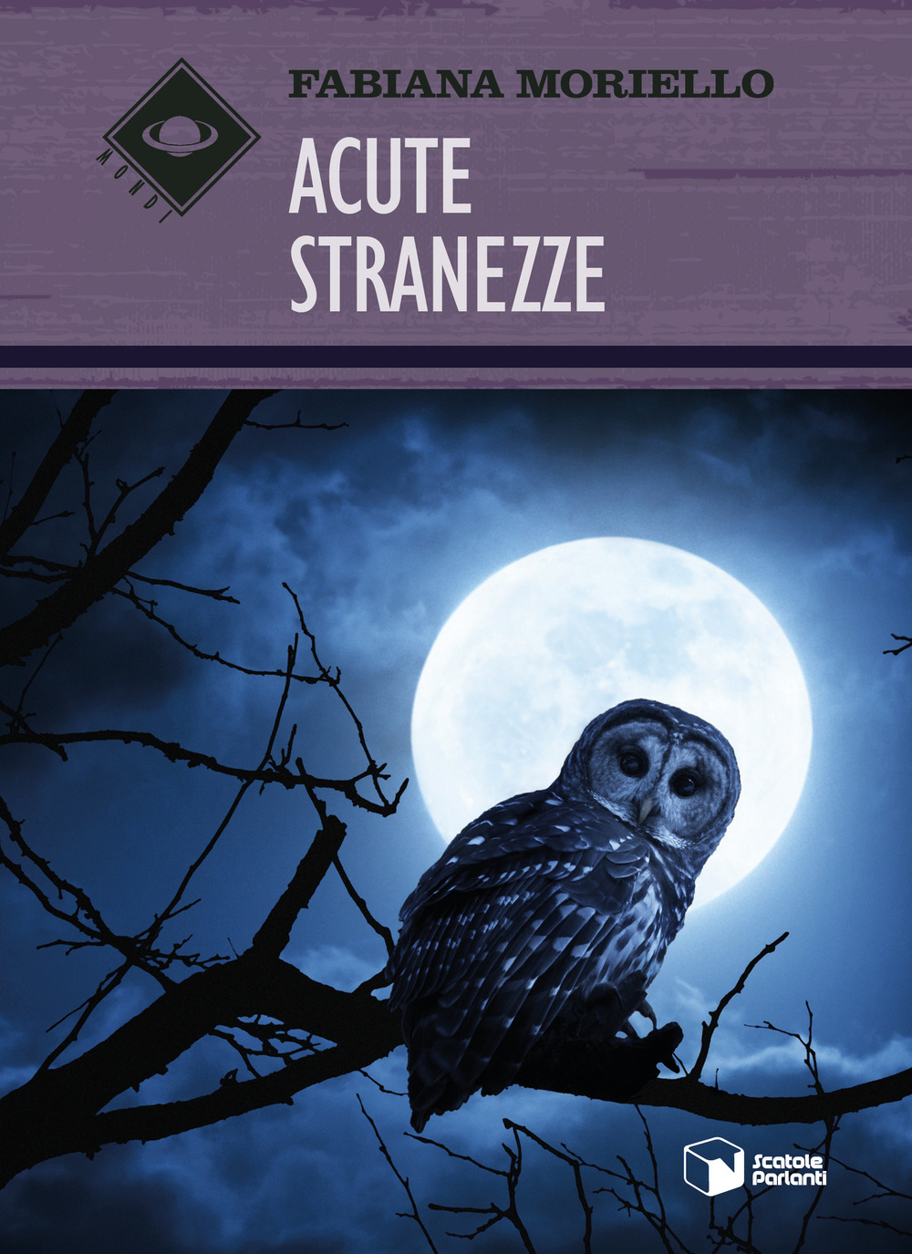 Acute stranezze