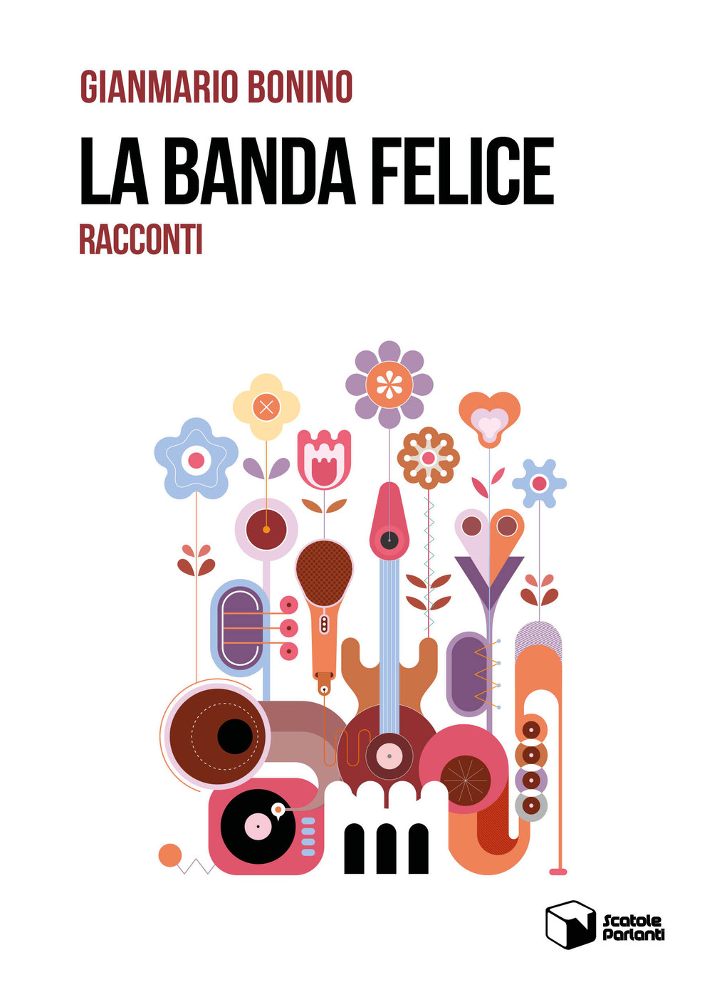 La banda felice. Racconti