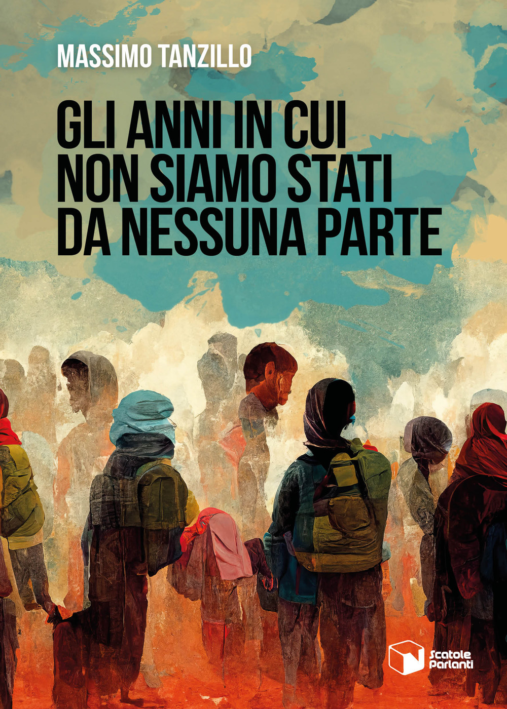 Gli anni in cui non siamo stati da nessuna parte