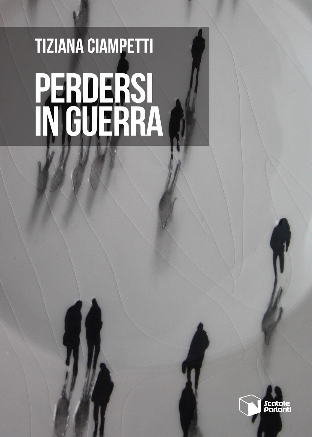 Perdersi in guerra