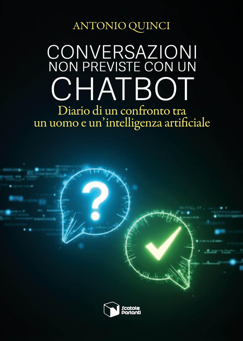 Conversazioni non previste con un chatbot. Diario di un confronto tra un uomo e un'intelligenza artificiale