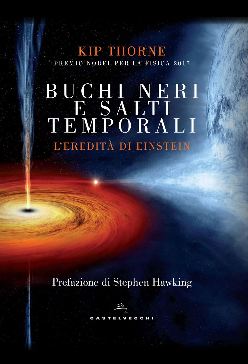 Buchi neri e salti temporali. L'eredità di Einstein