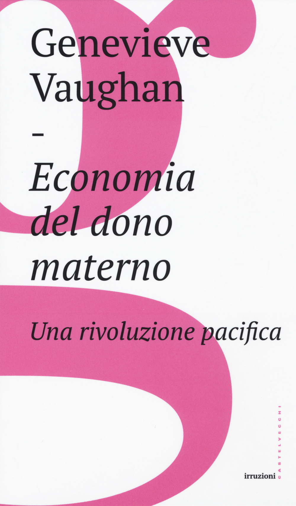 Economia del dono materno. Una rivoluzione pacifica