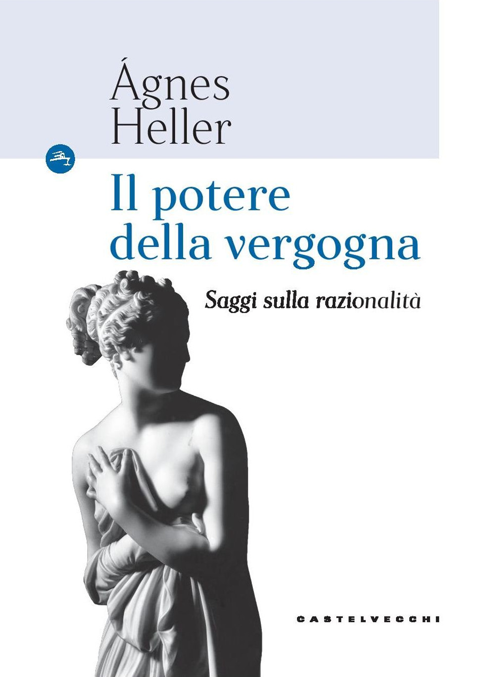 Il potere della vergogna. Saggi sulla razionalità