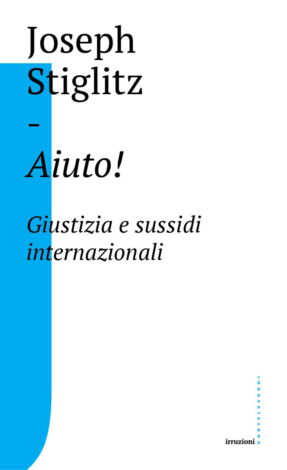 Aiuto! Giustizia e sussidi internazionali