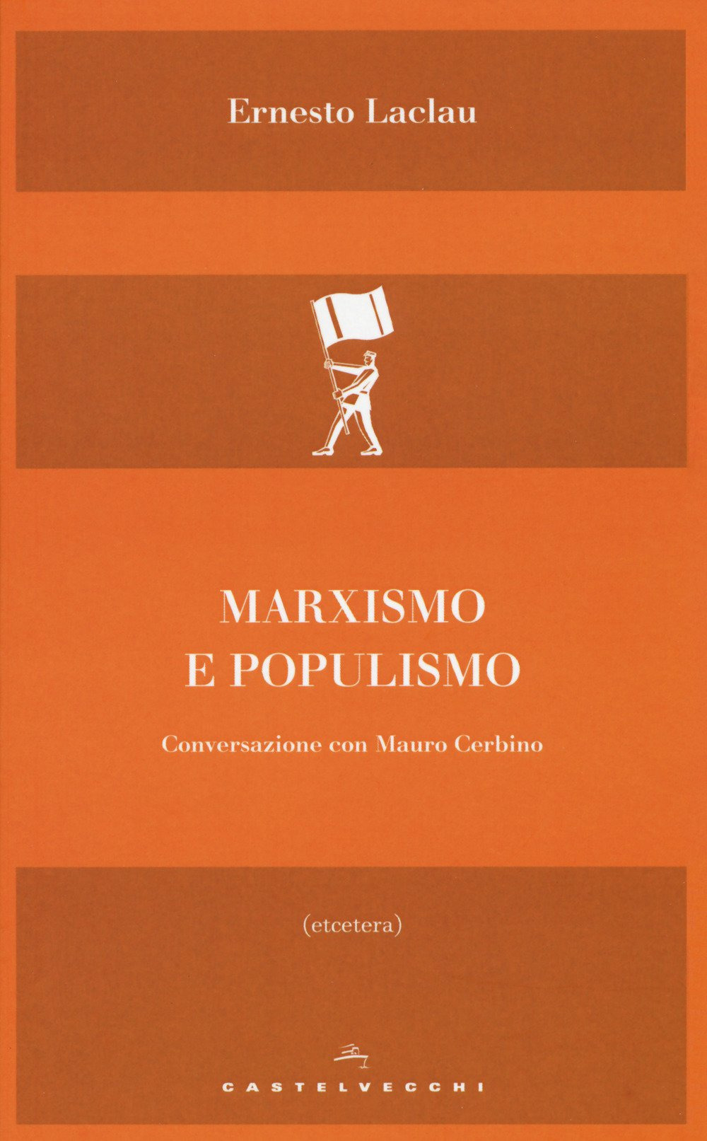 Marxismo e populismo. Conversazione con Mauro Cerbino