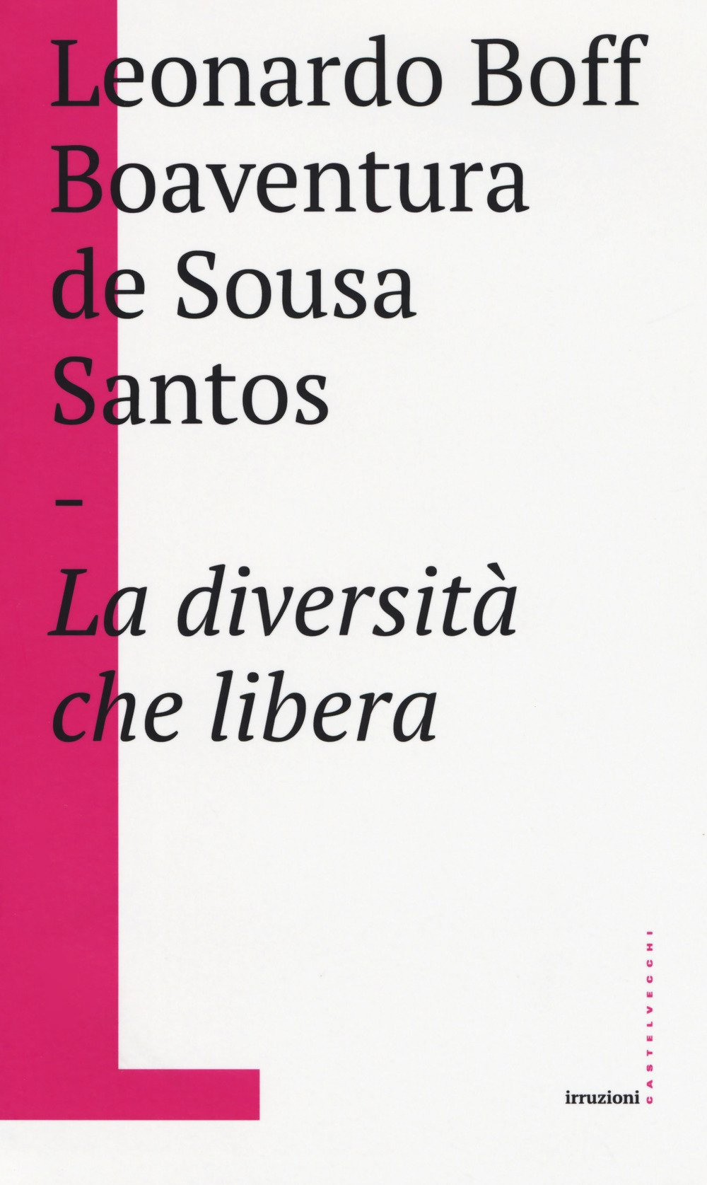 La diversità che libera