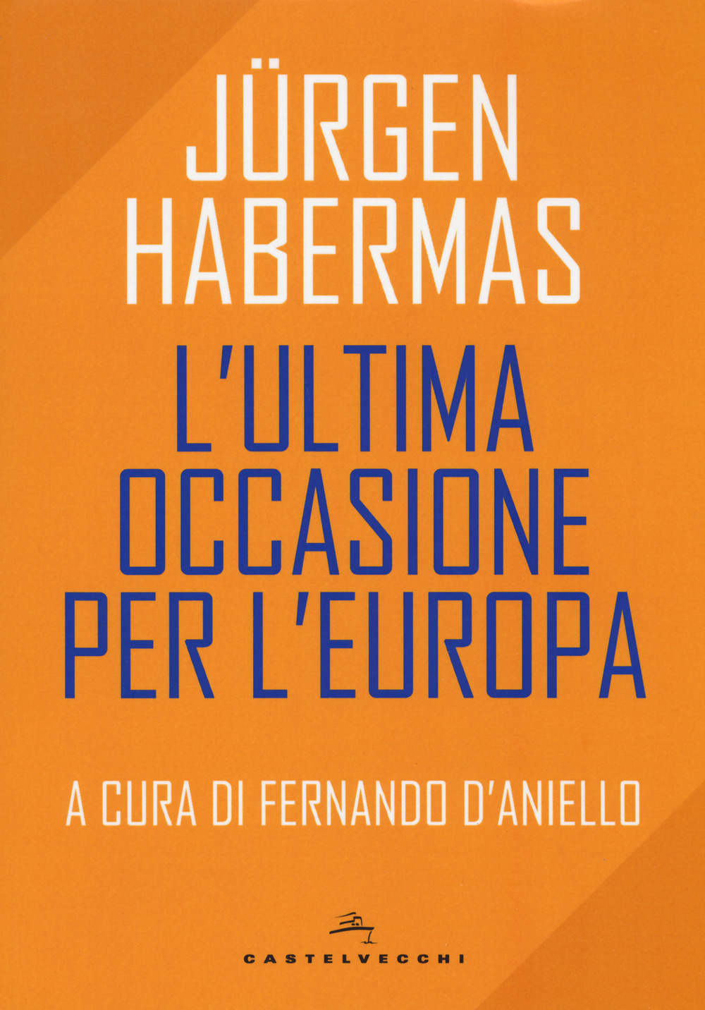 L'ultima occasione per l'Europa