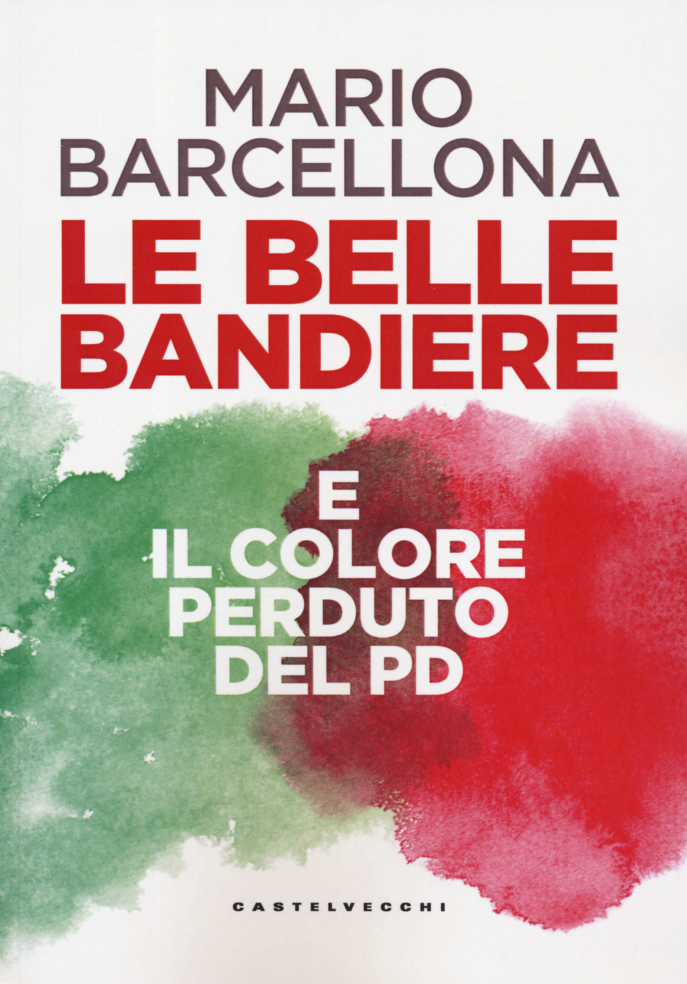 Le belle bandiere e il colore perduto del PD