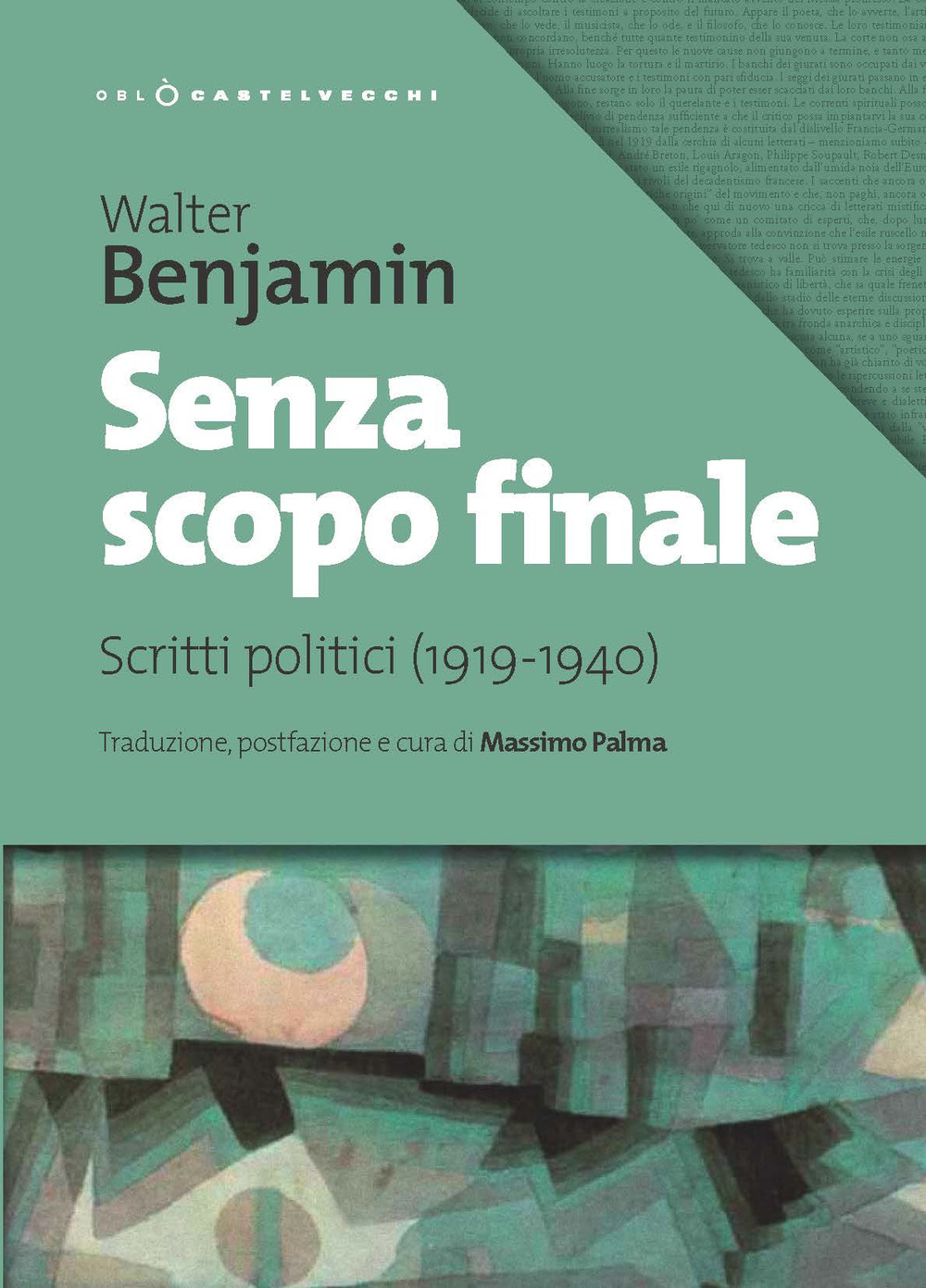 Senza scopo finale. Scritti politici (1919-1940)