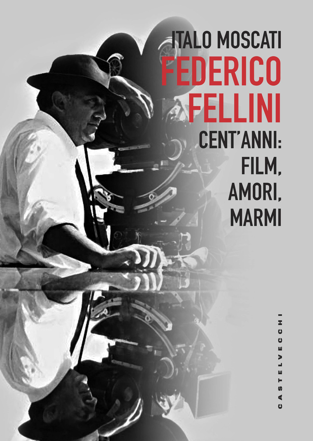 Federico Fellini. Cent'anni: film, amori, marmi