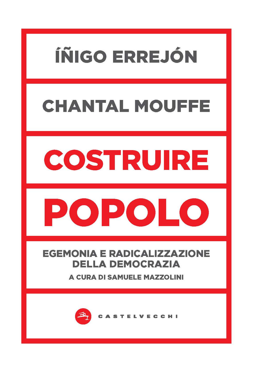 Costruire popolo. Egemonia e radicalizzazione della democrazia