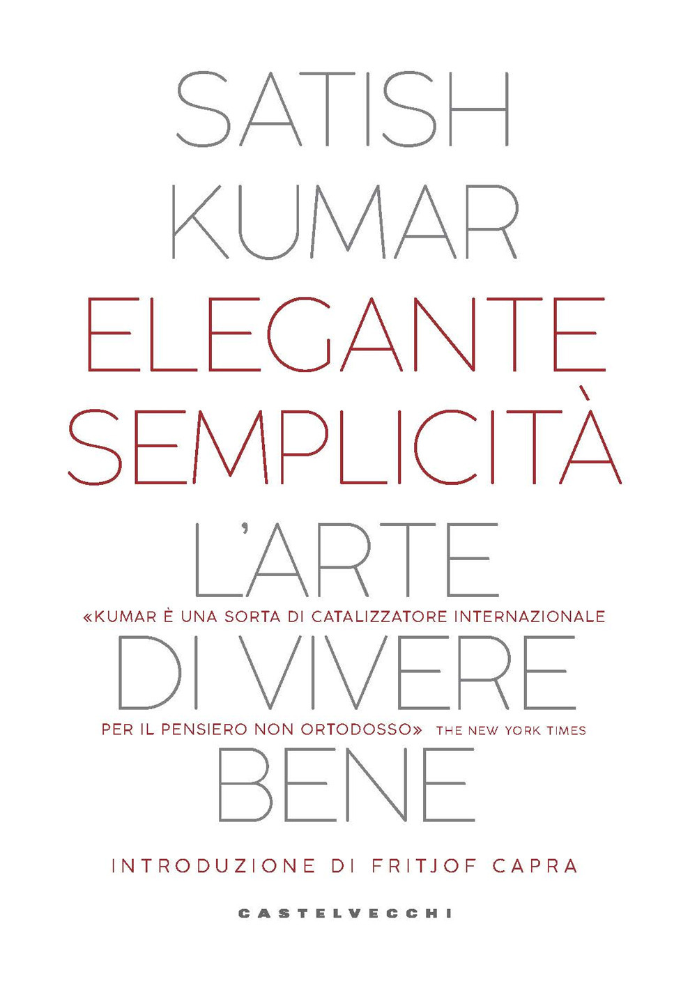 Elegante semplicità. L'arte di vivere bene