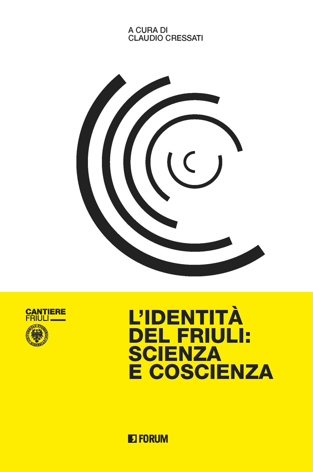 L'identità del Friuli: scienza e coscienza