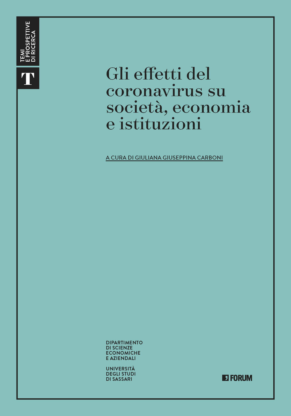 Gli effetti del Coronavirus su società, economia e istituzioni