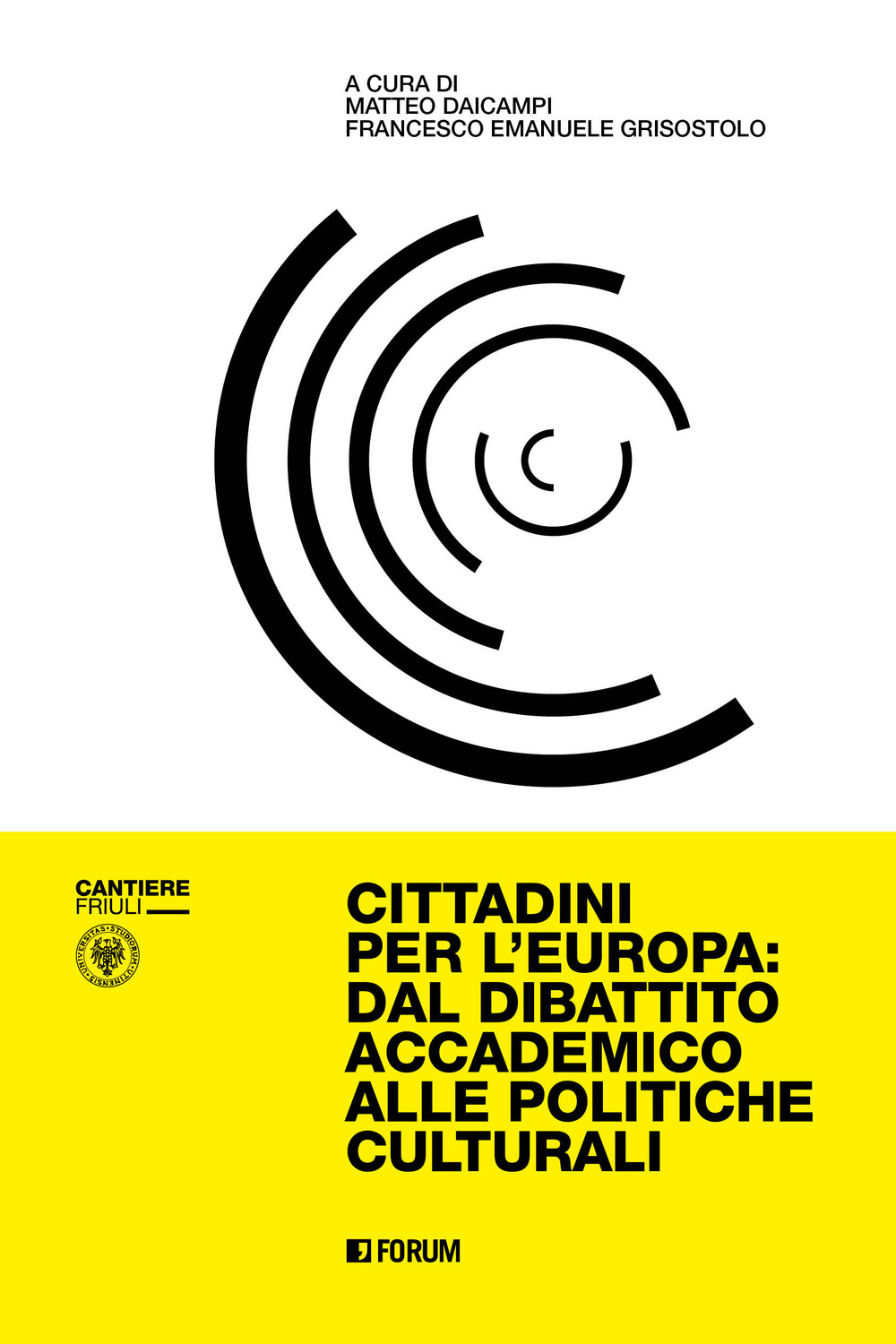 Cittadini per l'Europa: dal dibattito accademico alle politiche culturali