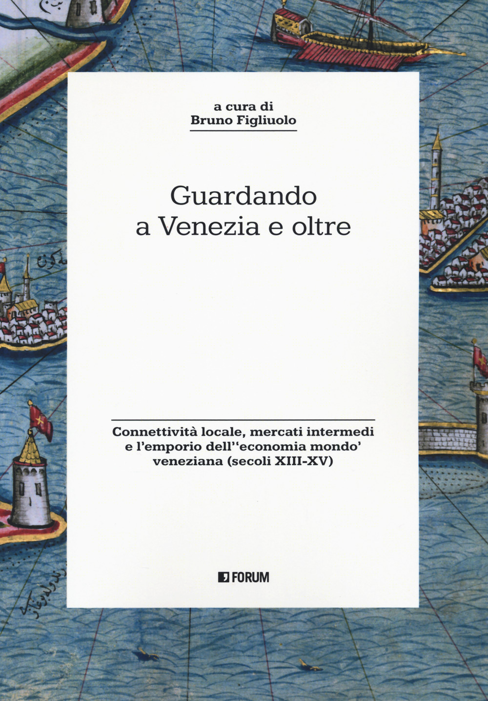 Guardando a Venezia e oltre. Connettività locale, mercati intermedi e l'emporio dell'«economia mondo» veneziana (secoli XIII-XV)