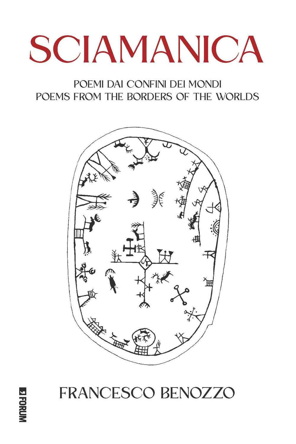 Sciamanica. Poemi dai confini dei mondi-Poems from the borders of the worlds. Ediz. italiana e inglese
