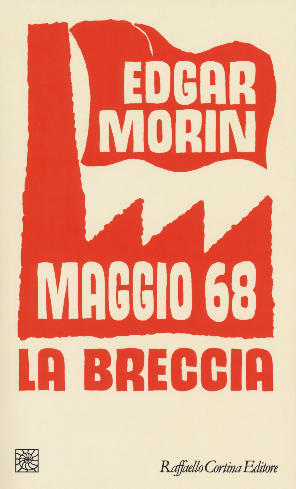 Maggio '68. La breccia