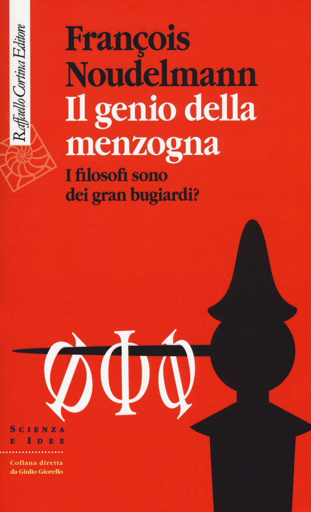 Il genio della menzogna. I filosofi sono dei gran bugiardi?