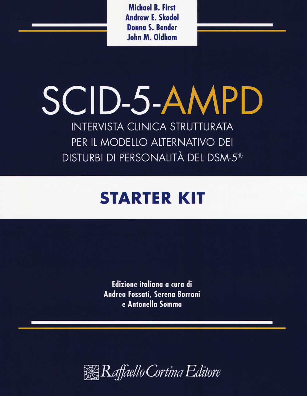 SCID-5-AMPD Starter Kit. Intervista clinica strutturata per il Modello Alternativo dei disturbi di Personalità del DSM-5