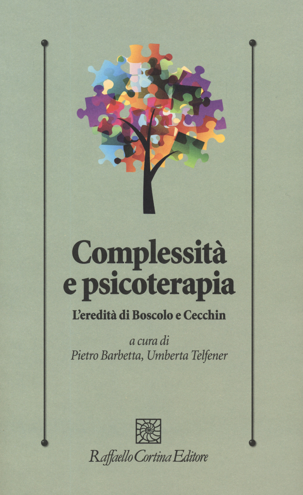 Complessità e psicoterapia. L'eredità di Boscolo e Cecchin