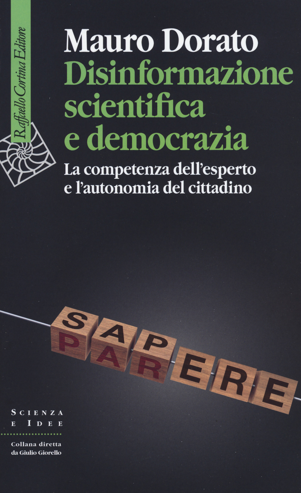 Disinformazione scientifica e democrazia. La competenza dell'esperto e l'autonomia del cittadino