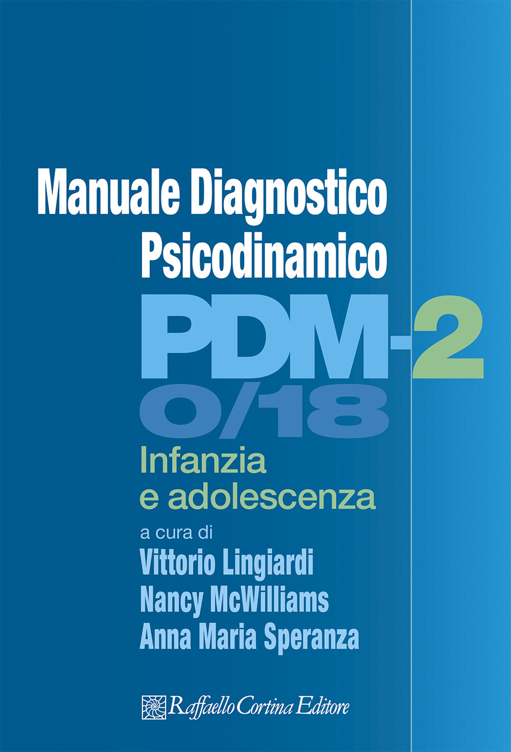 PDM-2. Manuale diagnostico psicodinamico. Infanzia e adolescenza