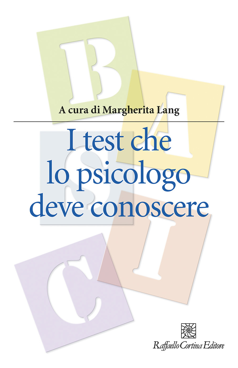 I test che lo psicologo deve conoscere