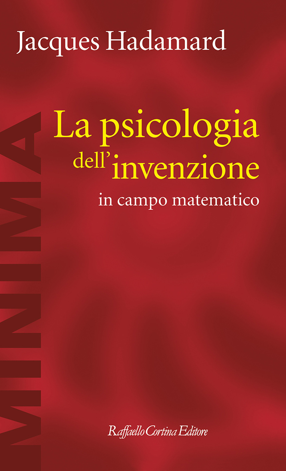 La psicologia dell'invenzione in campo matematico