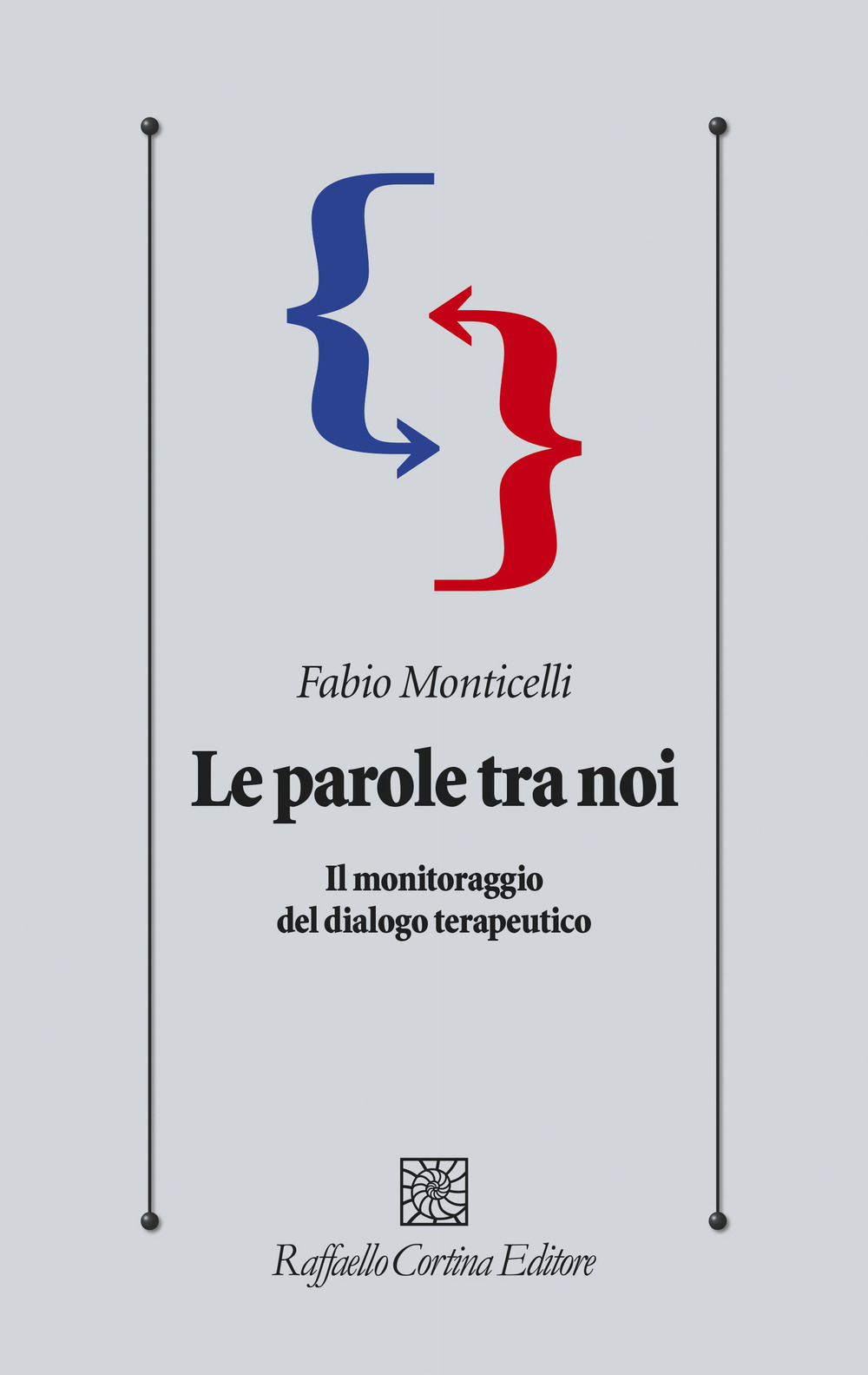 Le parole tra noi. Il monitoraggio del dialogo terapeutico