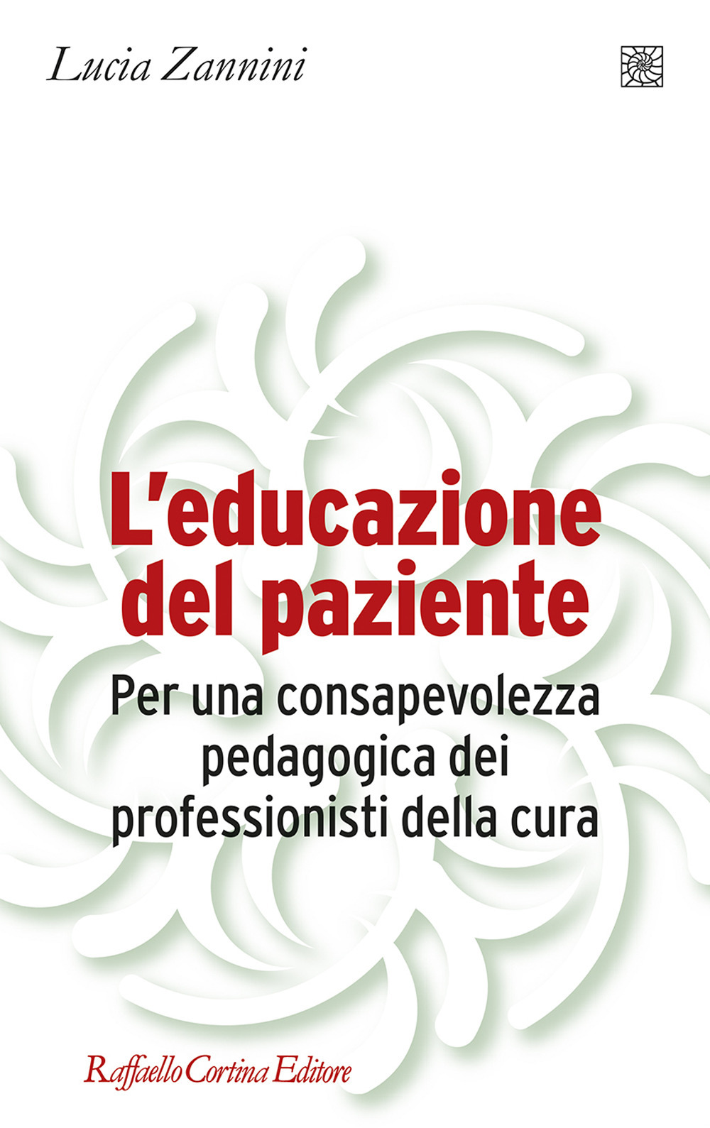 L'educazione del paziente. Per una consapevolezza pedagogica dei professionisti della cura