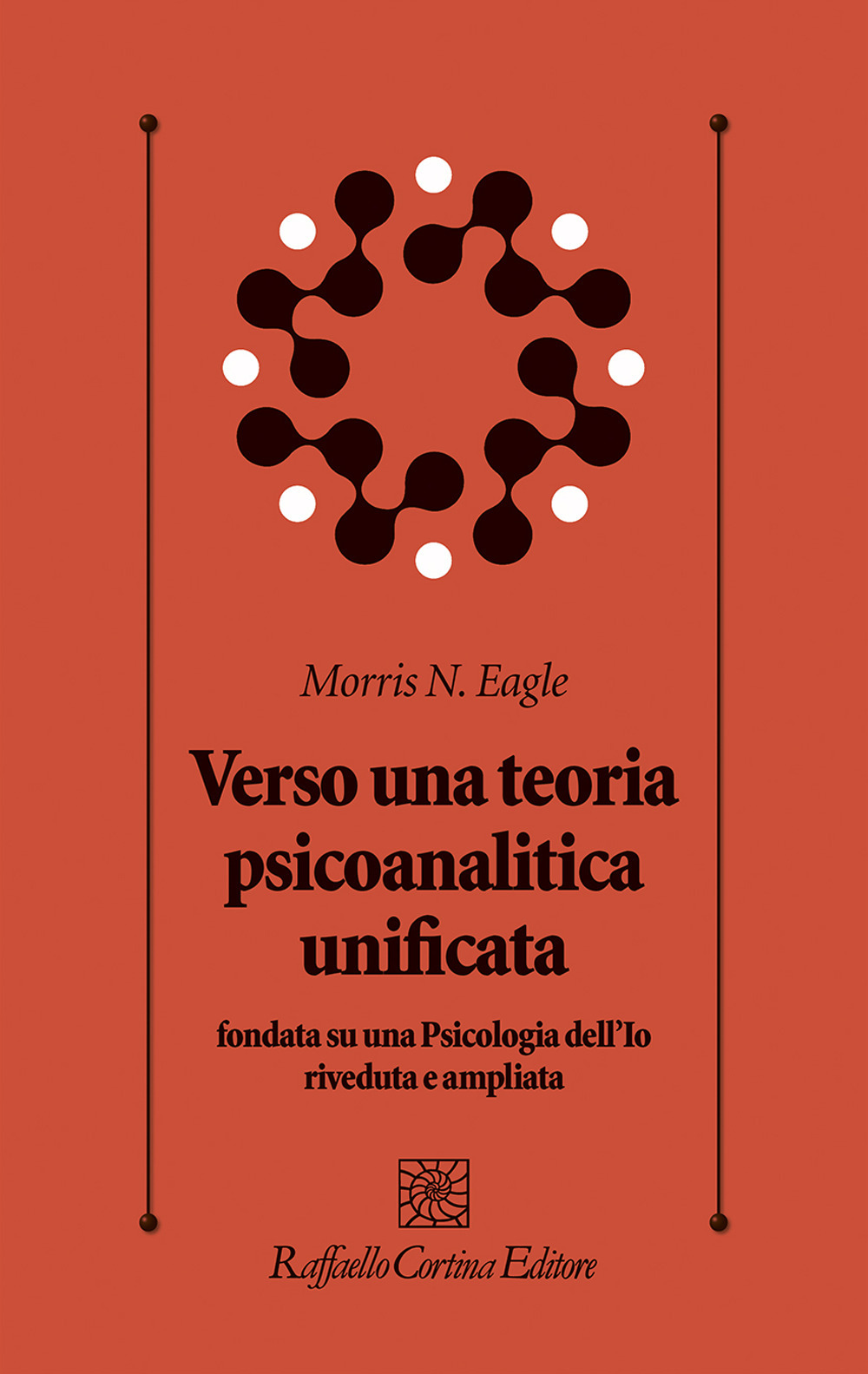 Verso una teoria psicoanalitica unificata fondata su una Psicologia dell'Io riveduta e ampliata