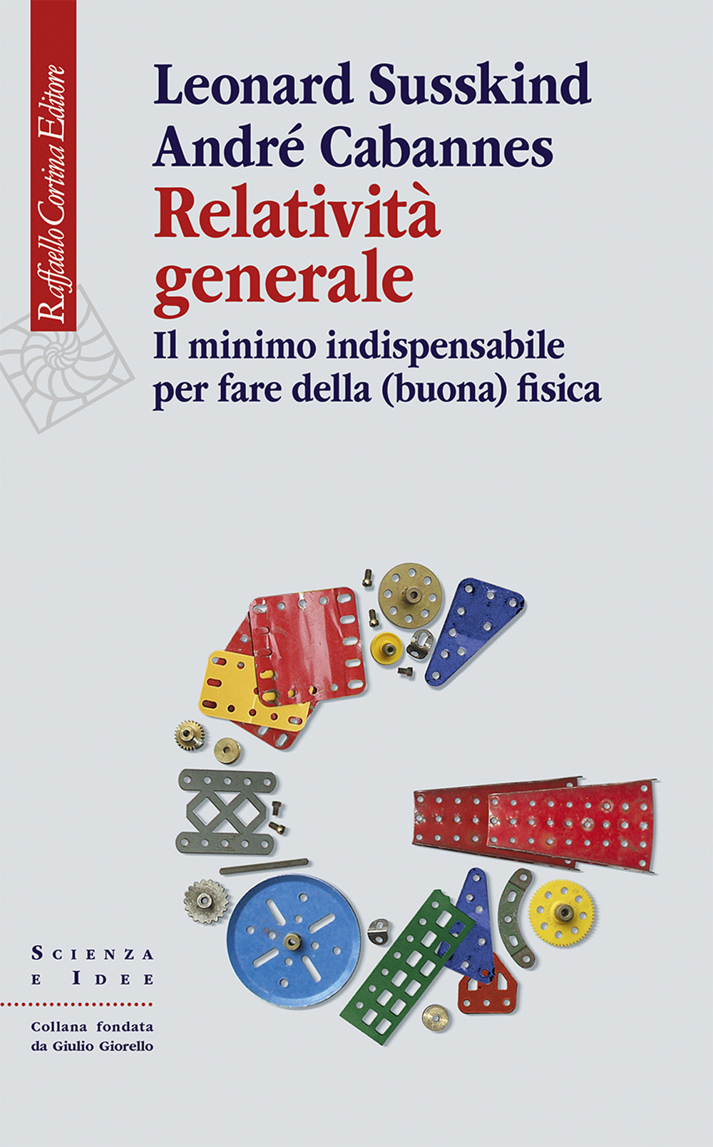 Relatività generale. Il minimo indispensabile per fare della (buona) fisica