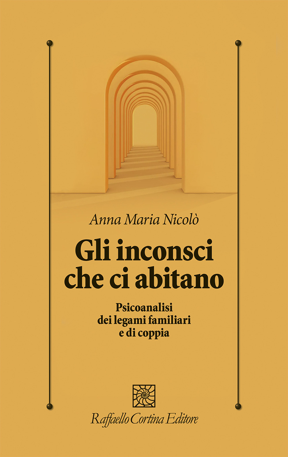 Gli inconsci che ci abitano. Psicoanalisi dei legami familiari e di coppia