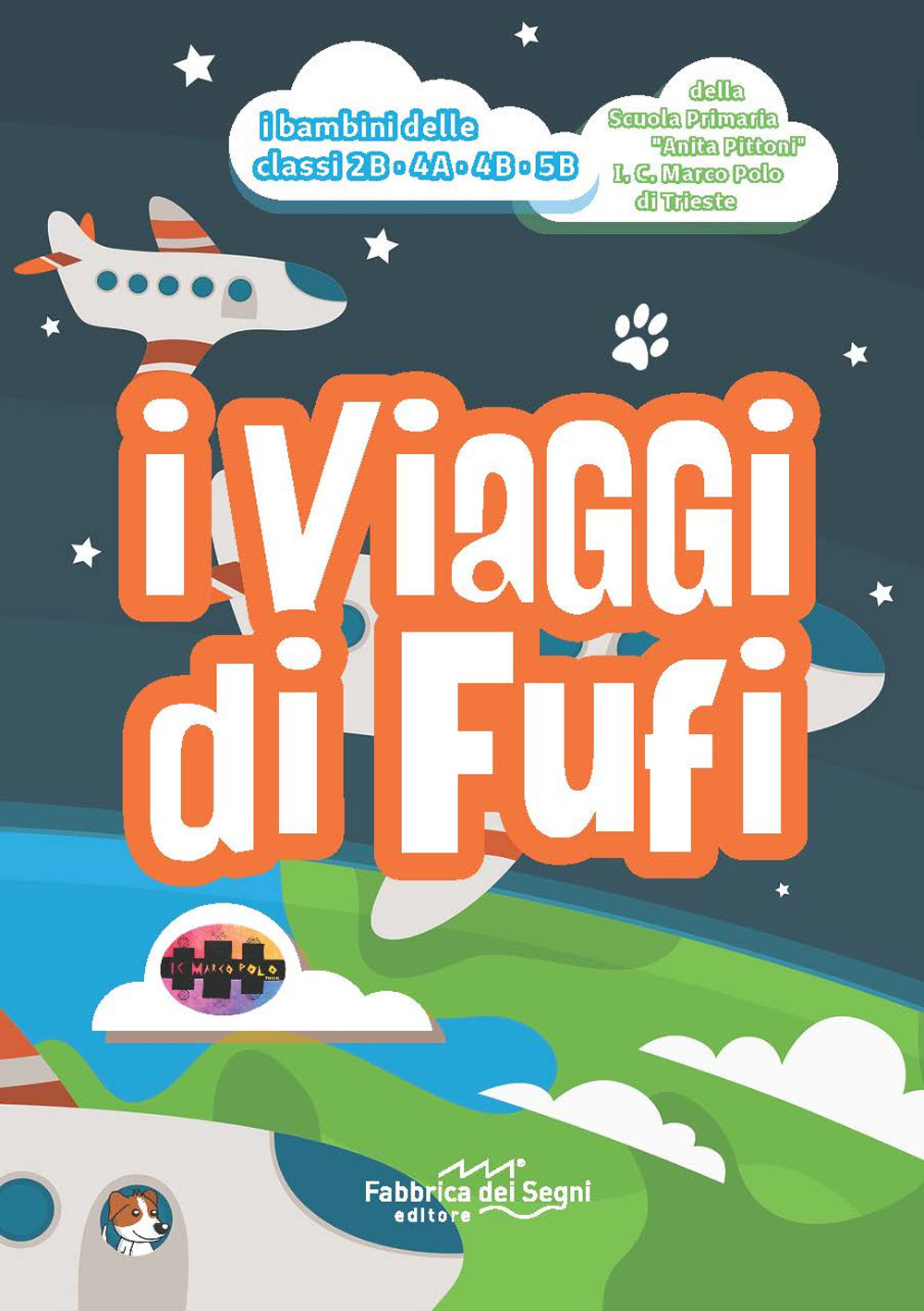 I viaggi di Fufi. Nuova ediz.