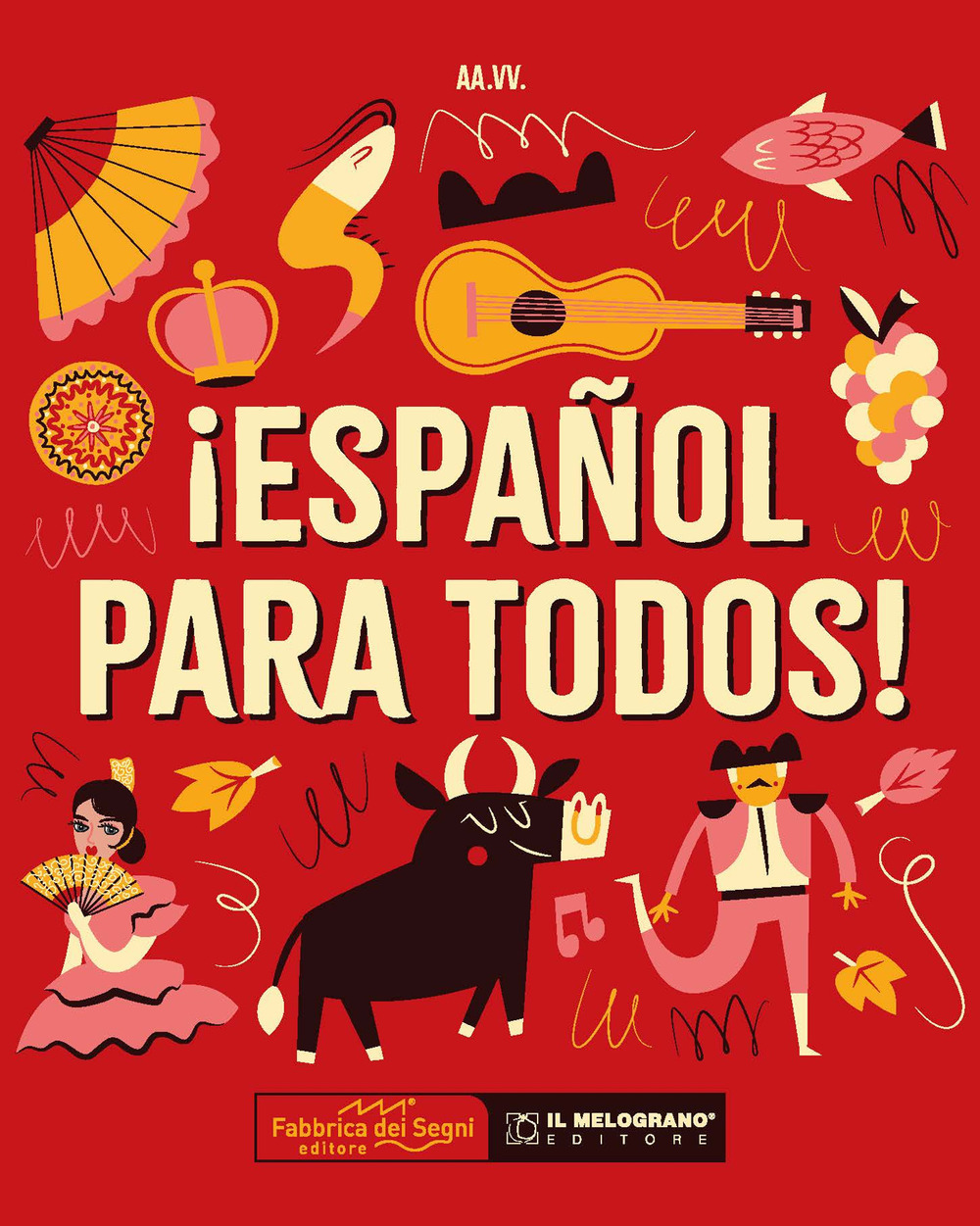 ¡Español para todos! Ediz. a spirale