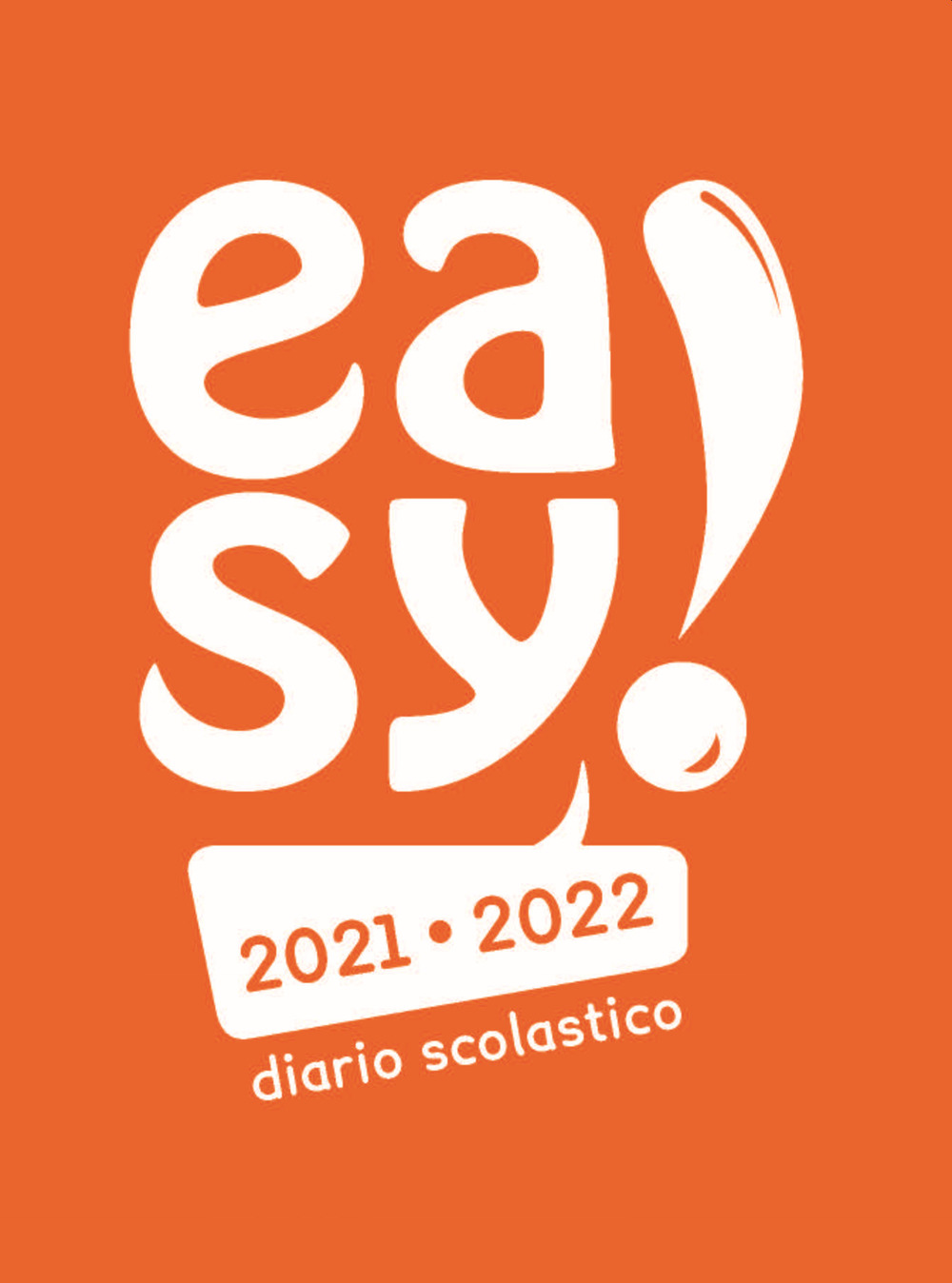 Easy! Diario scolastico 2021-2022 - Libro - Il Melograno-Fabbrica dei Segni