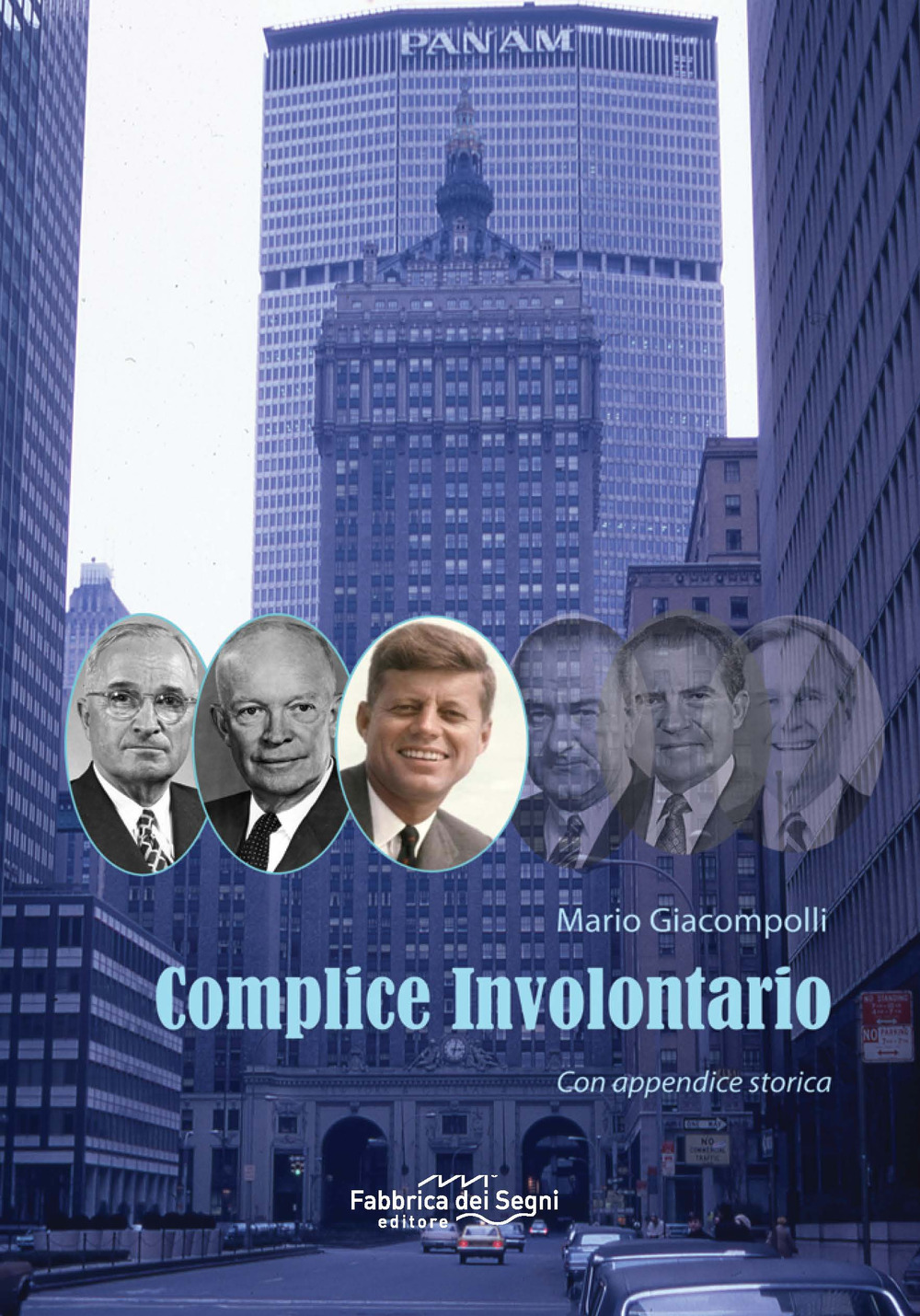 Complice involontario. Con appendice storica