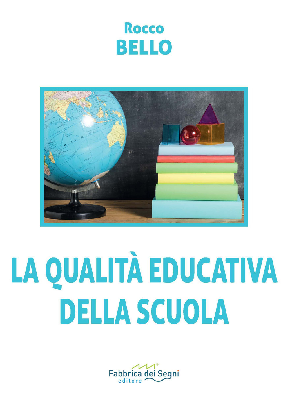 La qualità educativa della scuola