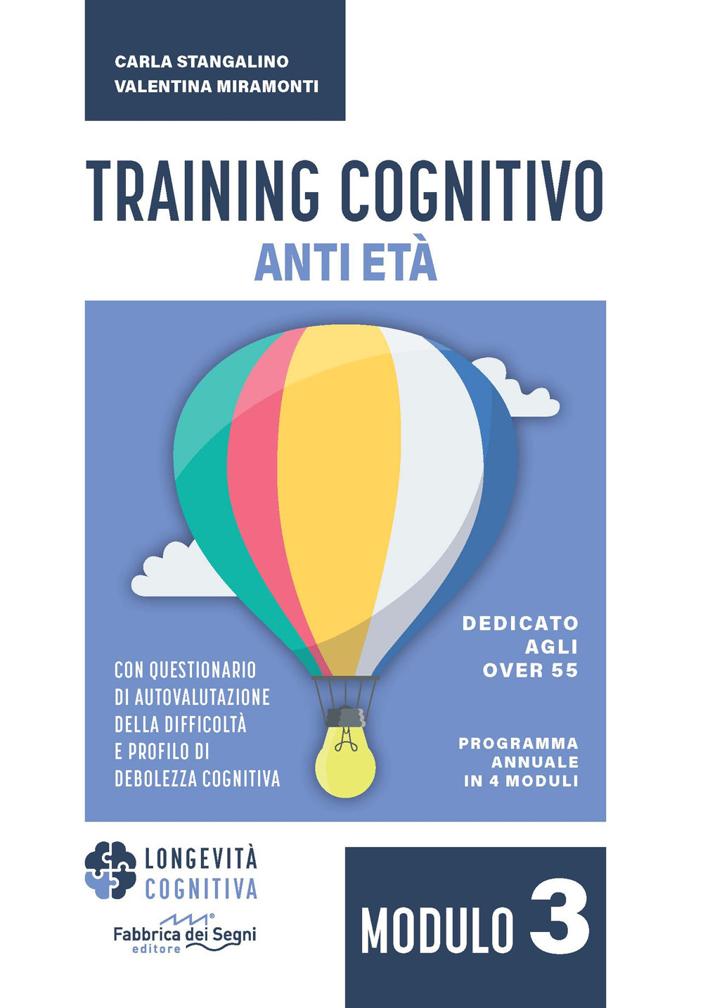 Training cognitivo anti-età. Nuova ediz.. Vol. 3