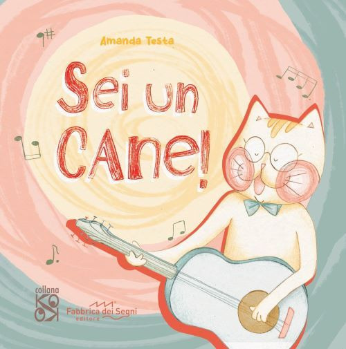 Sei un cane. Ediz. a colori