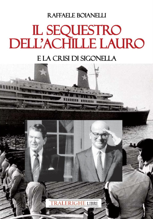 Il sequestro dell'Achille Lauro e la crisi di Sigonella