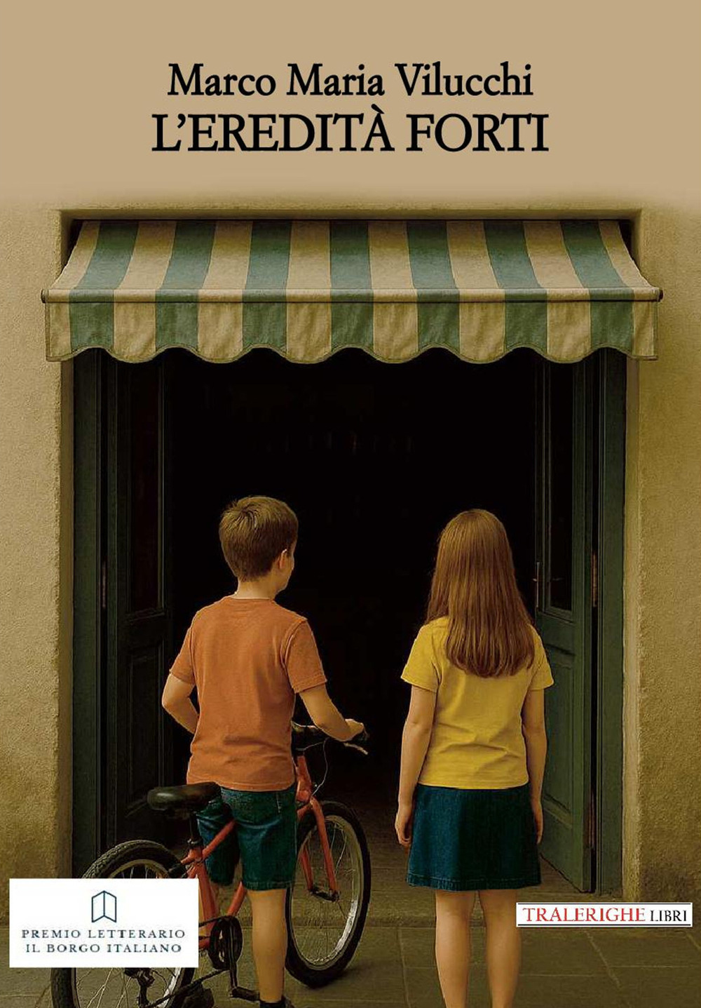 L'eredità Forti - Marco Maria Vilucchi - Libro - Tra le righe libri