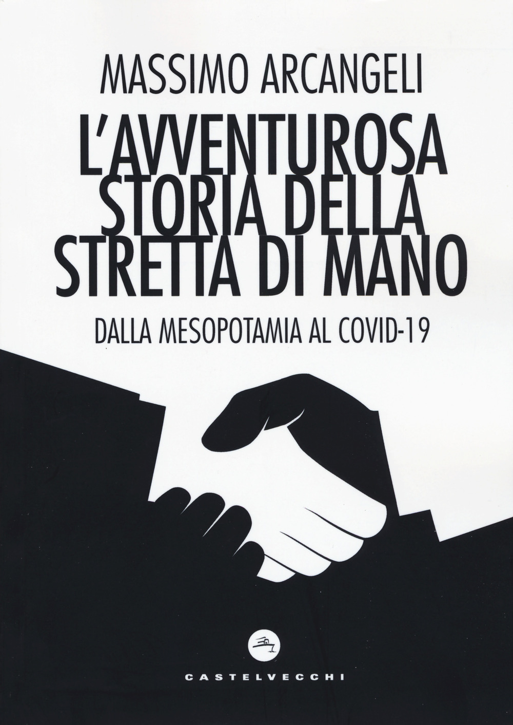 L'avventurosa storia della stretta di mano. Dalla Mesopotamia al Covid-19